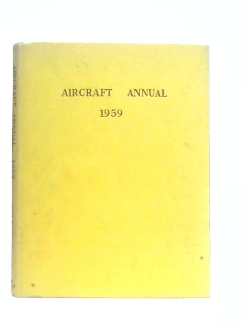 Aircraft Annual 1959 von John W.R. Taylor