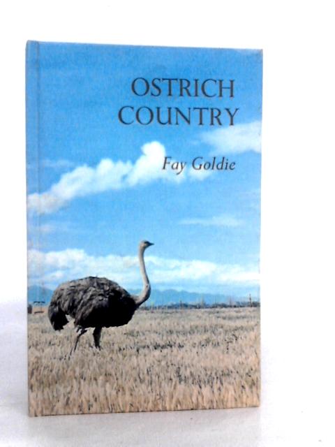 Ostrich Country von Fay Goldie