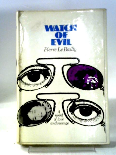 Watch of Evil von Pierre Le Bailly