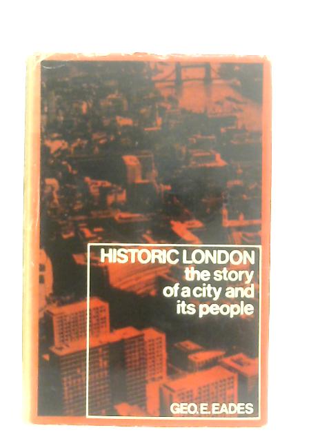 Historic London von George E. Eades