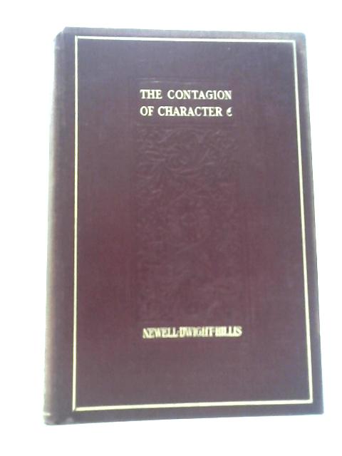 The Contagion Of Character: Studies In Culture And Success By Newell Dwight-Hillis