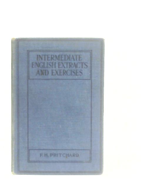 Intermediate English Extracts And Exercises By F. H. Pritchard