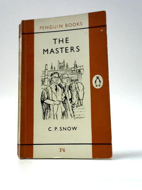 The Masters. Penguin Fiction No. 1089 By C.P.Snow