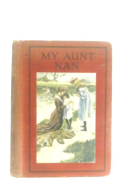 My Aunt Nan By E. King Hall