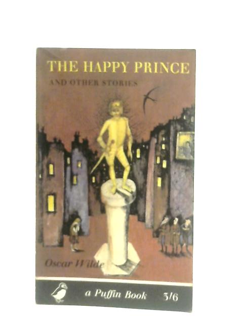 The Happy Prince and Other Stories By Oscar Wilde