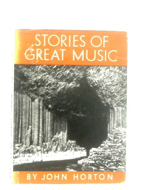 Stories of Great Music par John Horton