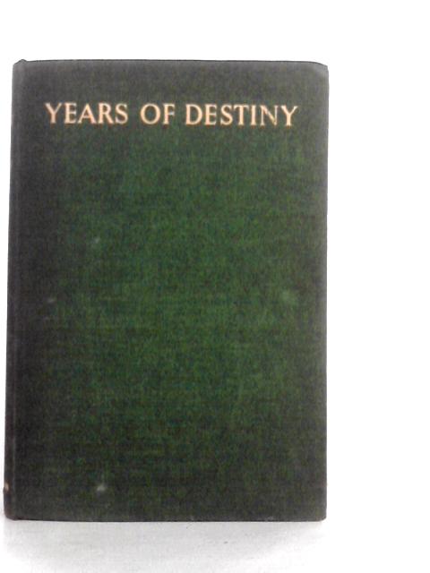 Years of Destiny By J.Coatman