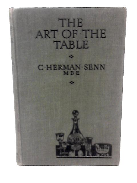 Art of the Table, The By Charles Herman Senn