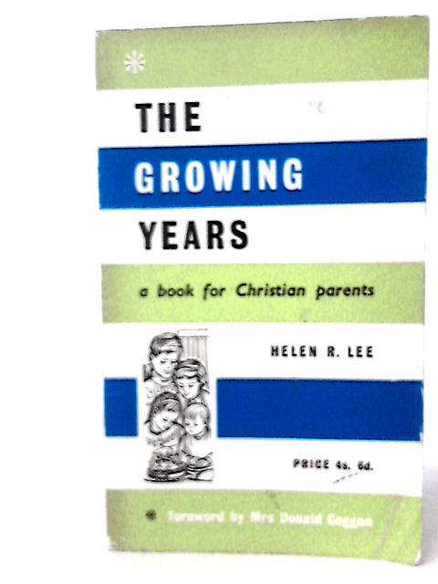The Growing Years By H R Lee