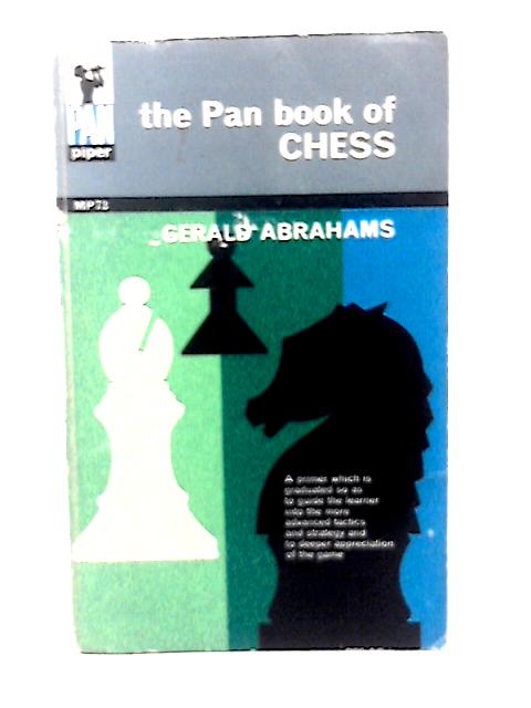 The Pan Book of Chess von Gerald Abrahams