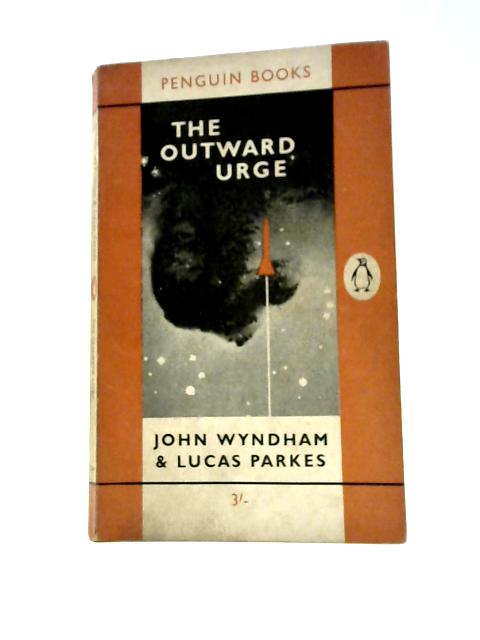 The Outward Urge von John Wyndham Lucas Parkes