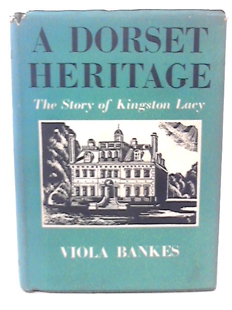 A Dorset Heritage - english von Viola Bankes