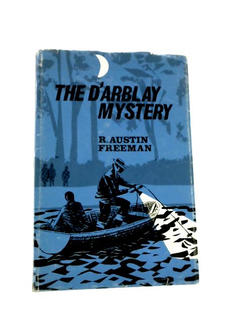 The D'Arblay Mystery By R Austin Freeman