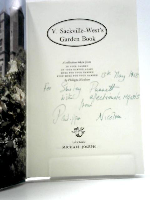 V. Sackville-West's Garden Book By Philippa Nicholson