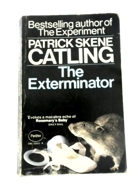 The Exterminator von Patrick Skene Catling