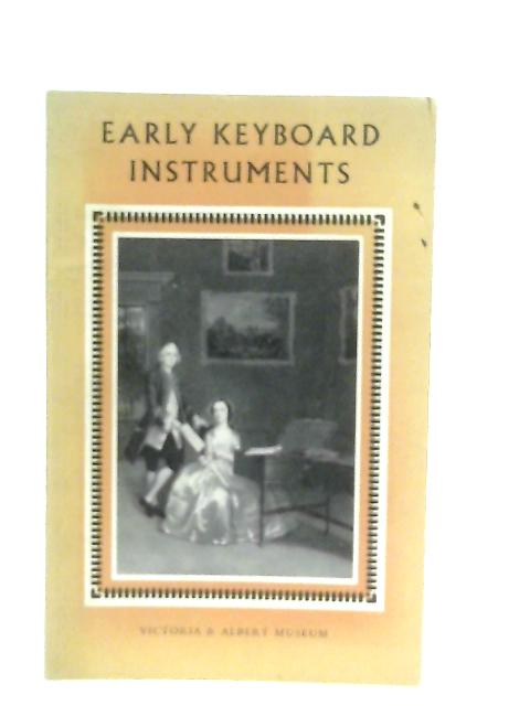 Early Keyboard Instruments von Raymond Russell