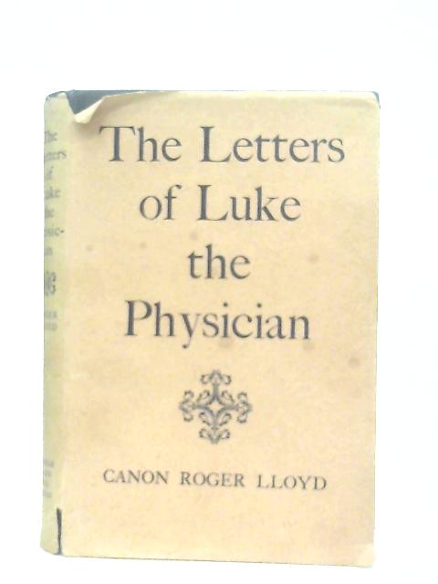 The Letters Of Luke, The Physician von Roger Lloyd