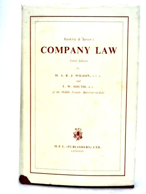 Ranking & Spicer's Company Law von H. A. R. J Wilson