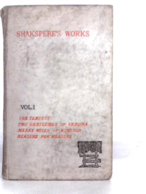 Shakspere's Works Vol.I By William Shakespeare