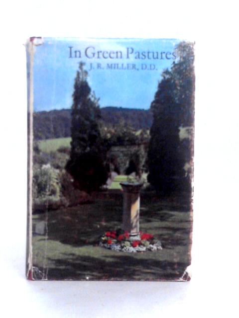 In Green Pastures By J.R.Miller
