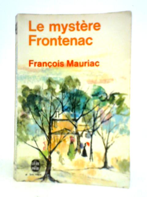 Le Mystère Frontenac By Francois Mauriac