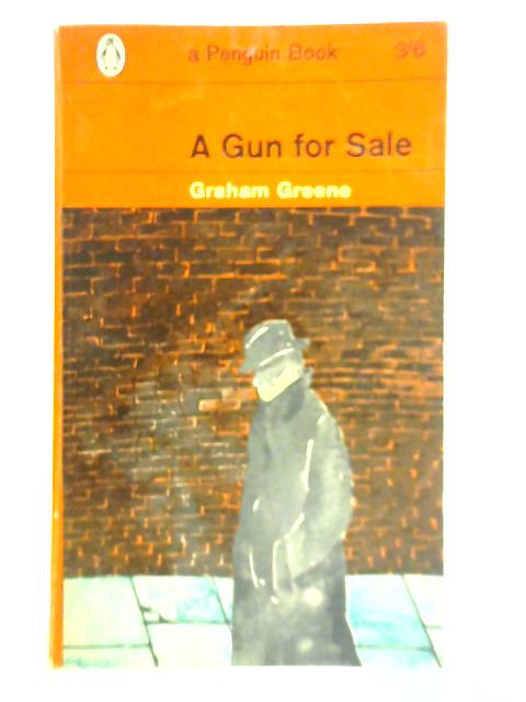 A Gun for Sale By G. Greene