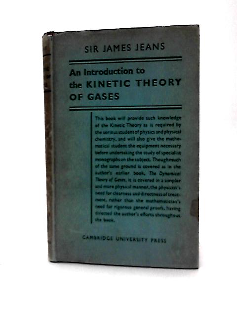 An Introduction to the Kinetic Theory of Gases By Sir James Jeans