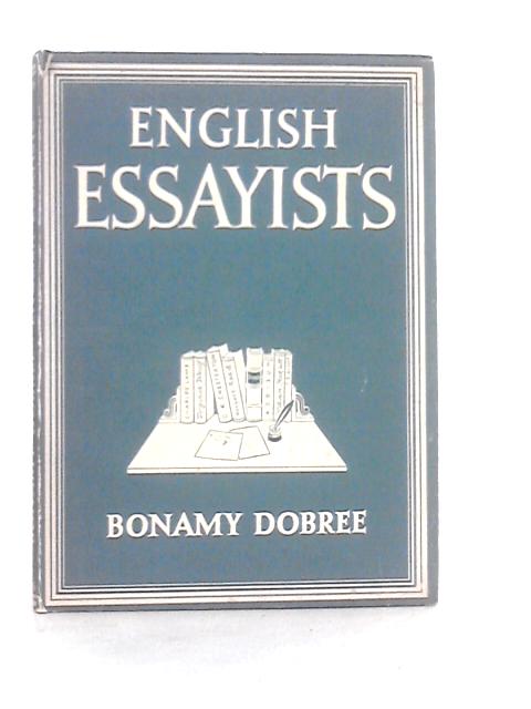 English Essayists von Bonamy Dobree