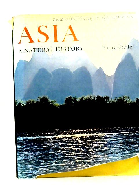 Asia: Natural History By Pierre Pfeffer