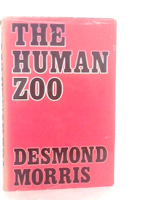 The Human Zoo von Desmond Morris