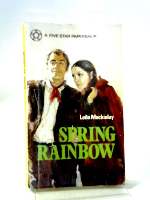 Spring Rainbow By Leila Mackinlay