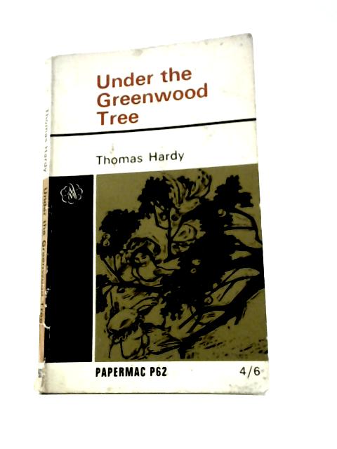 Under The Greenwood Tree By Thomas Hardy