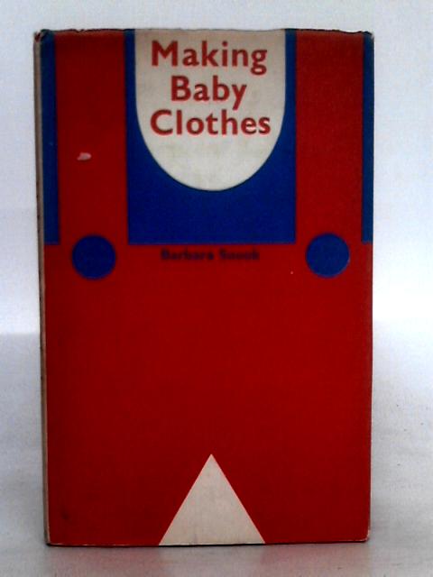 Making baby clothes By Barbara Snook
