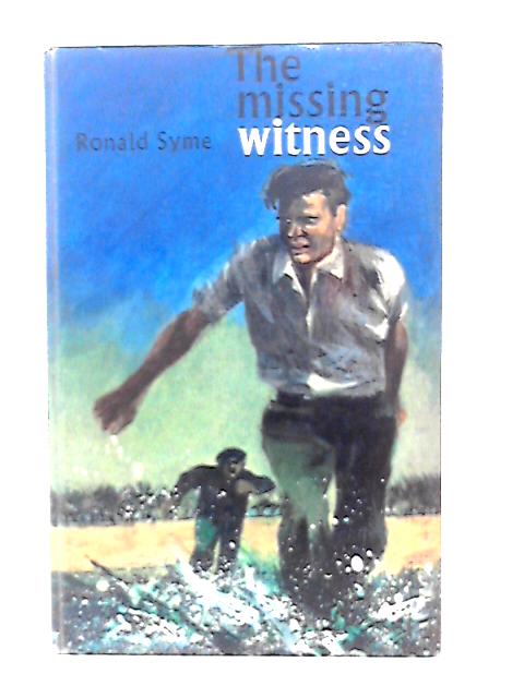 The Missing Witness By Ronald Syme