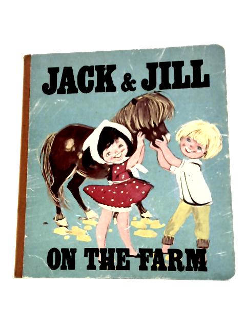 Jack and Jill on the Farm von Unstated