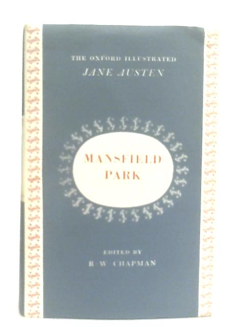 Mansfield Park (The Novels of Jane Austen Vol III) By Jane Austen
