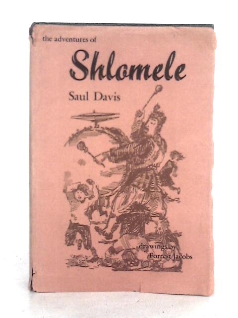 The Adventures of Shlomele By Saul Davis