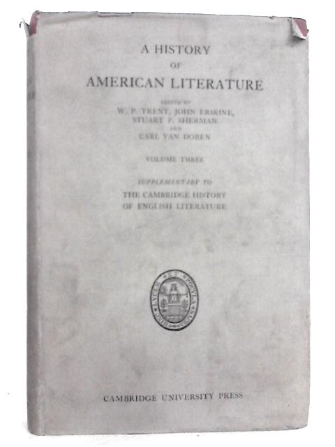 A History of American Literature Volume III By Various