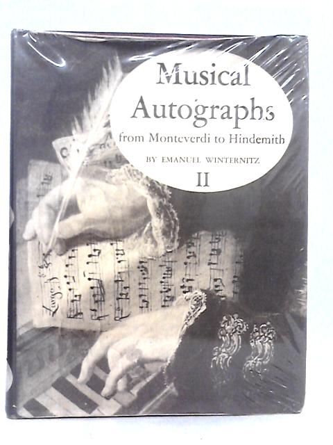 Musical Autographs - Vol.II By Emanuel Winternitz