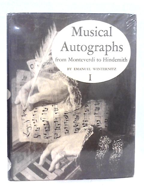 Musical Autographs - Vol.I von Emanuel Winternitz