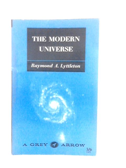 The Modern Universe By R.A.Lyttleton