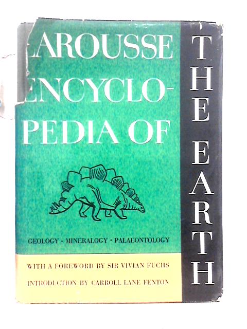 Larousse Encyclopedia of the Earth By Leon Bertin