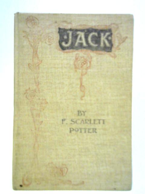 Jack By F. Scarlett Potter