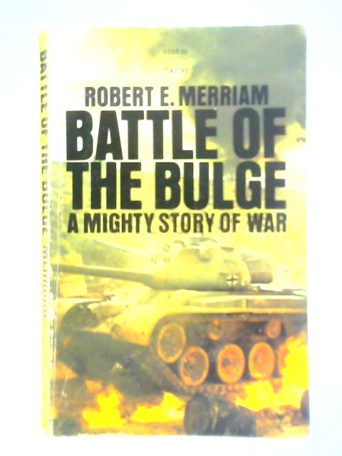 Battle of the Bulge von Robert E. Merriam