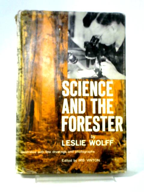 Science And The Forester By Leslie Wolff