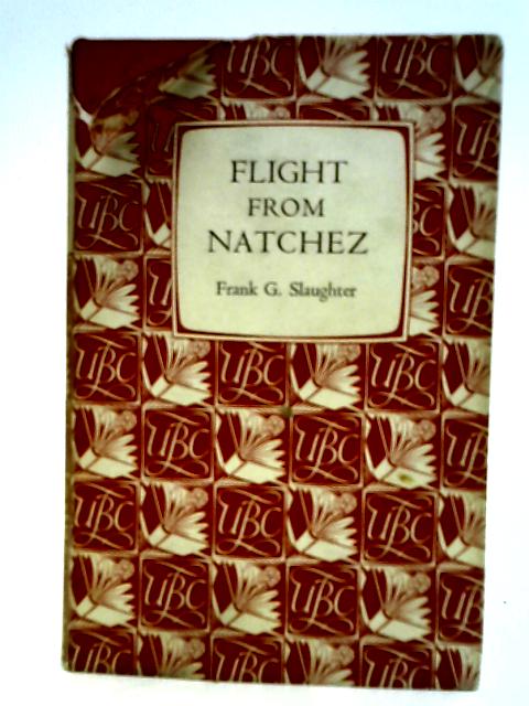 Flight From Natchez By Frank Slaughter