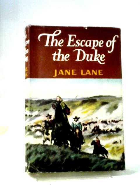 The Escape Of The Duke By Jane Lane