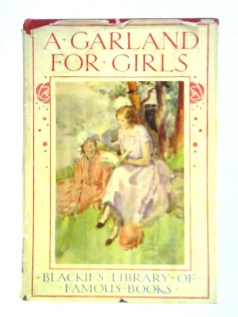 A Garland for Girls By Louisa M. Alcott