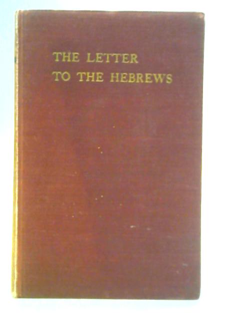 The Letter to the Hebrews: A Study By John Carter