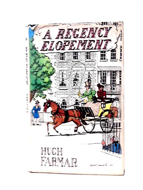 Regency Elopement By Hugh Farmar